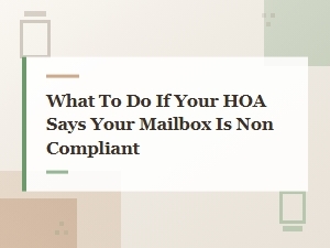 Resolving Hoa Mailbox Compliance Issues