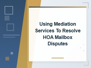 Our Hoa Mailbox Dispute: How Mediation Helped